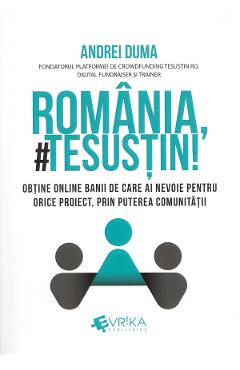 Romania, te sustin! - Andrei Duma - EVRIKA