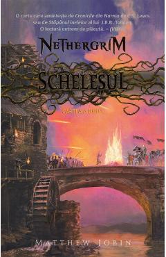 Schelesul. Seria Nethergrim. Vol.2 - Matthew Jobin