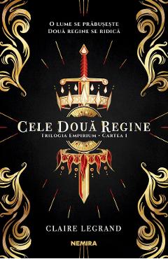 Cele doua regine - Claire Legrand