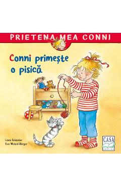 Conni primeste o pisica - Liane Schneider - CASA