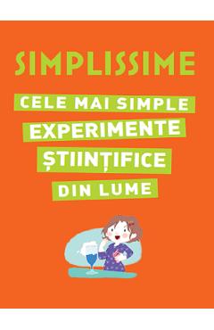 Simplissime. Cele mai simple experimente stiintifice din lume