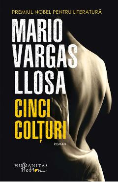 Cinci colturi - Mario Vargas Llosa - HUMANITAS