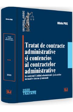 Tratat de contracte administrative si contencios al contractelor administrative – Oliviu Puie Administrative poza bestsellers.ro