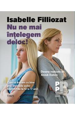 Nu ne mai intelegem deloc! – Isabelle Filliozat copilului 2022