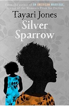 Silver Sparrow - Tayari Jones