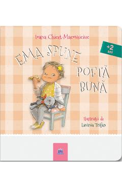 Ema spune pofta buna - Ioana Chicet-Macoveiciuc