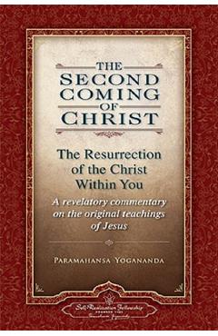 Second Coming of Christ : The Resurrection of the Christ within You Two-Volume Slipcased Paperback libris.ro imagine 2022 cartile.ro