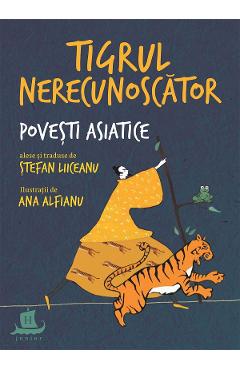 Tigrul nerecunoscator – Stefan Liiceanu, Ana Alfianu Alfianu