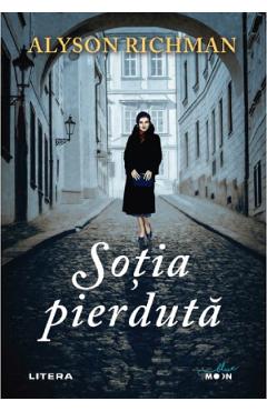 Sotia pierduta - Alyson Richman - LITERA