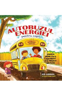 Autobuzul Energiei Pentru Copii - Jon Gordon