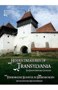 Hidden treasures of Transylvania / Verborgene Schatze in Siebenburgen