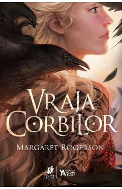 Vraja corbilor - Margaret Rogerson