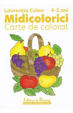 Midicolorici. Carte de colorat 4-5 ani - Laurentiu Culea