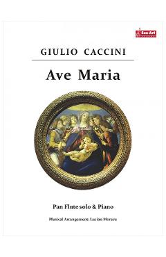Ave Maria – Giulio Caccini – Nai si pian Ave poza bestsellers.ro