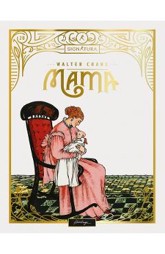 Mama – Walter Crane Carti poza bestsellers.ro