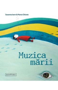 Muzica marii – Susanna Isern, Marta Chicote Cărți imagine 2022
