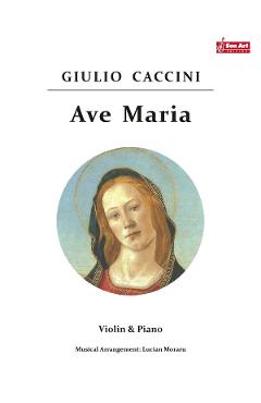 Ave Maria – Giulio Caccini – Vioara si pian Ave poza bestsellers.ro