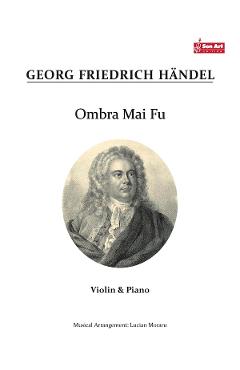 Ombra mai fu – Georg Friedrich Haendel – Vioara si pian Friedrich imagine 2022