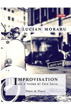 Improvisation on a theme by Erik Satie . Pentru flaut si pian – Lucian Moraru Erik poza bestsellers.ro