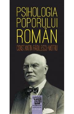 Psihologia poporului roman - Constantin Radulescu-Motru - PAIDEIA