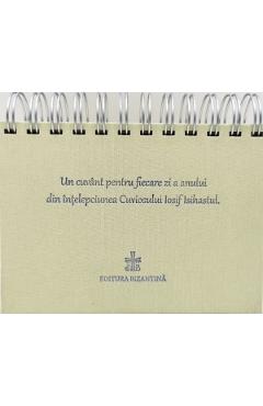Calendar: Un cuvant pentru fiecare zi a anului din intelepciunea Cuviosului Gheron Iosif Isihastul