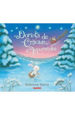 Dorinta de Craciun a iepurasului - Timothy Knapman, Rebecca Harry