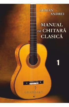 Manual de chitara clasica Vol.1 – Adrian Andrei Adrian