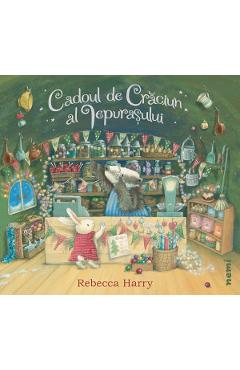 Cadoul De Craciun Al Iepurasului - Timothy Knapman, Rebecca Harry