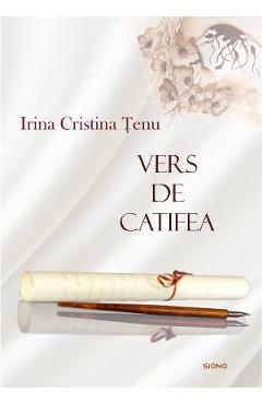 Vers de catifea - Irina Cristina Tenu