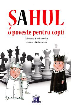 Sahul: O Poveste Pentru Copii - Adrianna Staniszewska, Urszula Staniszewska