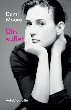 Din suflet - Demi Moore - RAO