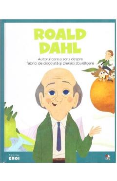 Micii mei eroi. Roald Dahl Carti imagine 2022
