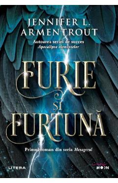 Furie si furtuna. Seria Mesagerul. Vol.1 - Jennifer L. Armentrout