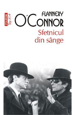 Sfetnicul din sange - Flannery O'Connor