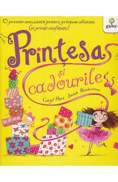 Printesa si cadourile - Caryl Hart, Sarah Warburton