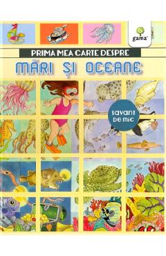 Prima mea carte despre mari si oceane