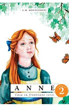 Anne. Casa cu frontoane verzi Vol.2 - L.M. Montgomery - PREDANIA