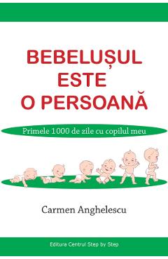 Bebelusul este o persoana - Carmen Anghelescu