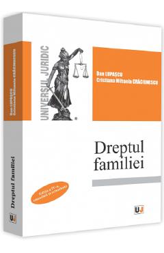 Dreptul familiei - Dan Lupascu, Cristiana Mihaela Craciunescu