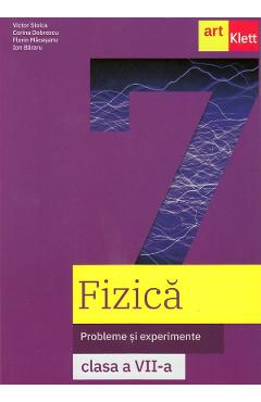 Fizica. Probleme si experiente - Clasa 7 - Caietul elevului - Victor Stoica, Corina Dobrescu