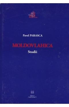 Moldovlahica – Pavel Parasca Istoria imagine 2022