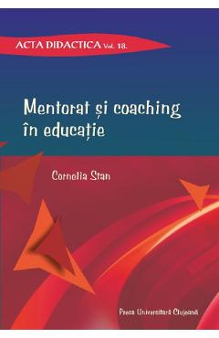 Mentorat si coaching in educatie - Cornelia Stan