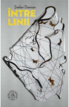 Intre linii - Stefan Damian - SCOALA ARDELEANA