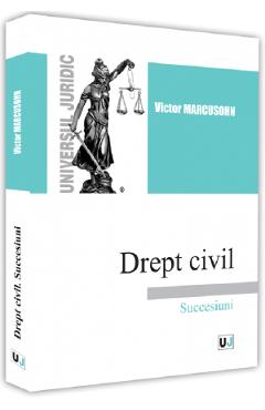 Drept civil. Succesiuni - Victor Marcusohn