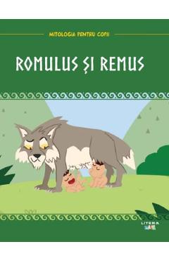 Mitologia. Romulus si Remus