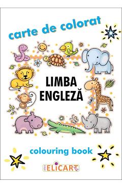 Limba engleza. Carte de colorat / Colouring Book - ELICART