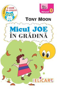 Micul Joe in gradina. Nivel 0 - Tony Moon