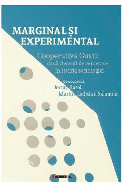 Marginal si experimental – Ionut Butoi, Martin Ladislau Salamon Butoi poza bestsellers.ro