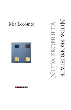 Nuda proprietate. Nuda proprieta - Mia Lecomte