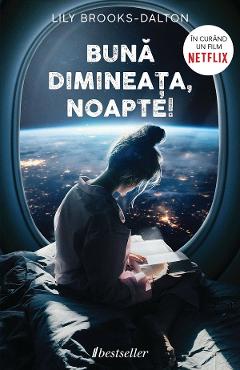 Buna dimineata, noapte! - Lily Brooks-Dalton - BESTSELLER